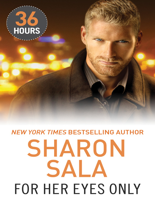 Title details for For Her Eyes Only by Sharon Sala - Available